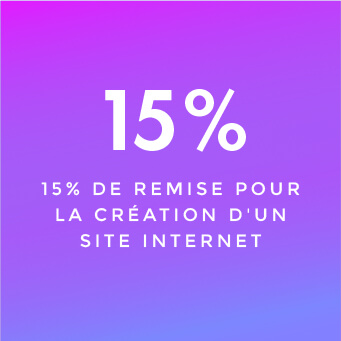 -15% de remise pour la création d'un site Internet